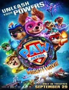 PAW Patrol: The Mighty Movie (2023) PAW Patrol: The Mighty Movie (2023)