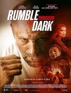 Rumble Through the Dark (2023) Rumble Through the Dark (2023)