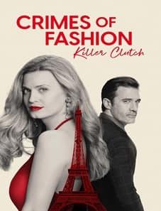 Crimes of Fashion: Killer Clutch (2024) Crimes of Fashion: Killer Clutch (2024)