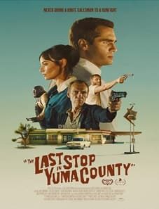 The Last Stop in Yuma County (2024) The Last Stop in Yuma County (2024)