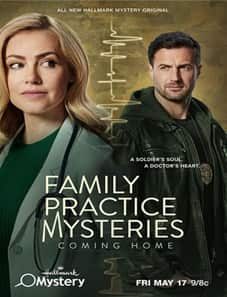 Family Practice Mysteries: Coming Home (2024) Family Practice Mysteries: Coming Home (2024)