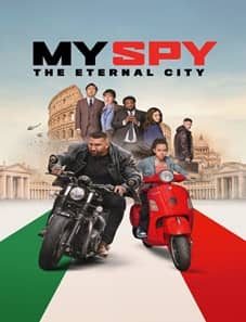 My Spy: The Eternal City (2024) My Spy: The Eternal City (2024)