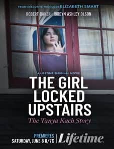 The Girl Locked Upstairs: The Tanya Kach Story (2024) The Girl Locked Upstairs: The Tanya Kach Story (2024)